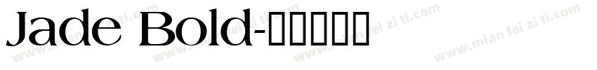 Jade Bold字体转换